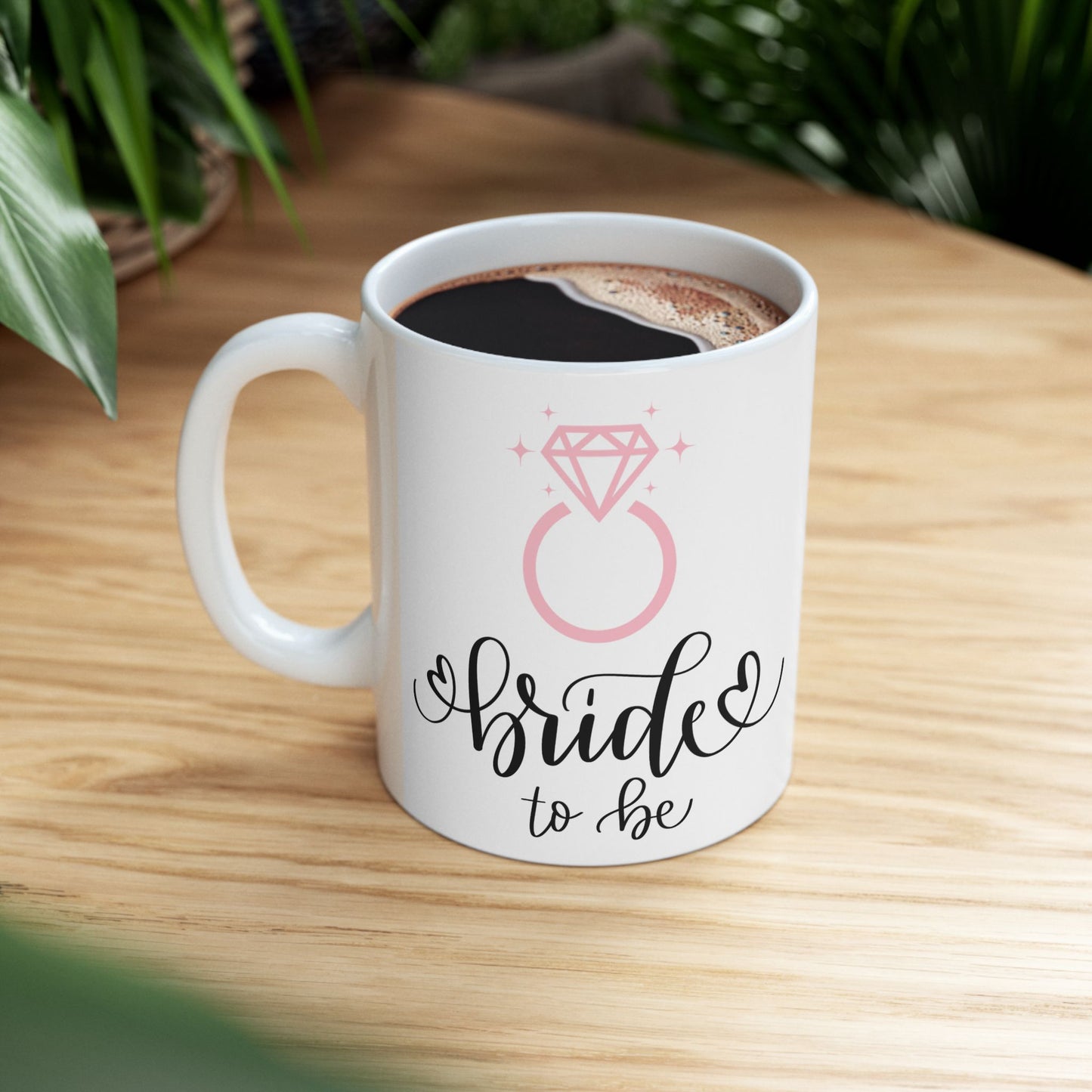 Bride To Be Mug, Bridal Shower Gift, Engagement Coffee Cup, Bachelorette Party Favor, Wedding Gift for Bride, Ceramic Mug 11oz 15oz