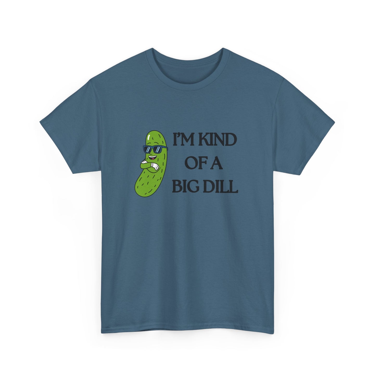 Funny Pickle Graphic Tee - I'm Kind of a Big Dill, Unisex Cotton T-Shirt, Gift for Food Lovers, Birthday, Gag Gift, Humorous Apparel