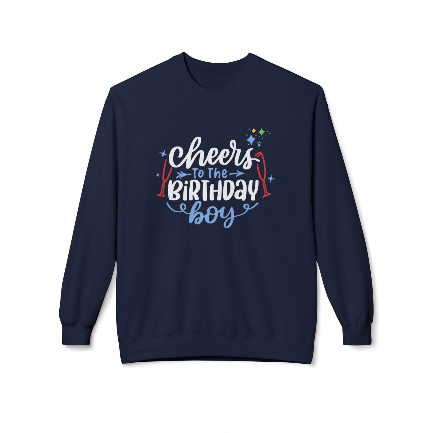 Cheers to the Birthday Boy Sweatshirt Men's Birthday Crewneck, Funny Birthday Gift for Him, Party Pullover, Celebration Outfit