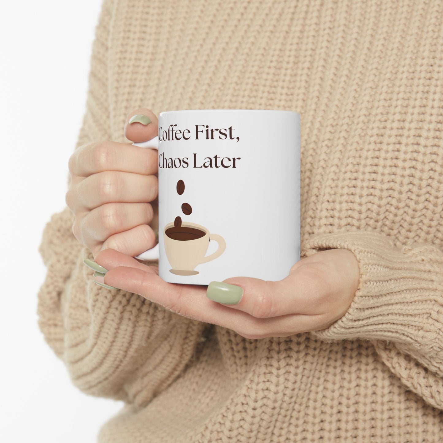 Funny Coffee Mug, Gift for Coffee Lovers, Ceramic Mug, Coffee First Chaos Later, 11oz, 15oz, Quote Mug, Novelty Mug, Coffee Cup, Kitchen