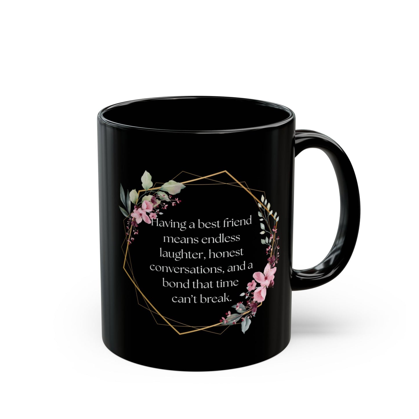 Best Friend Floral Black Mug - Inspirational Gift for Friends, Coffee Tea Lovers, Birthday, Friendship Celebrations, Motivational