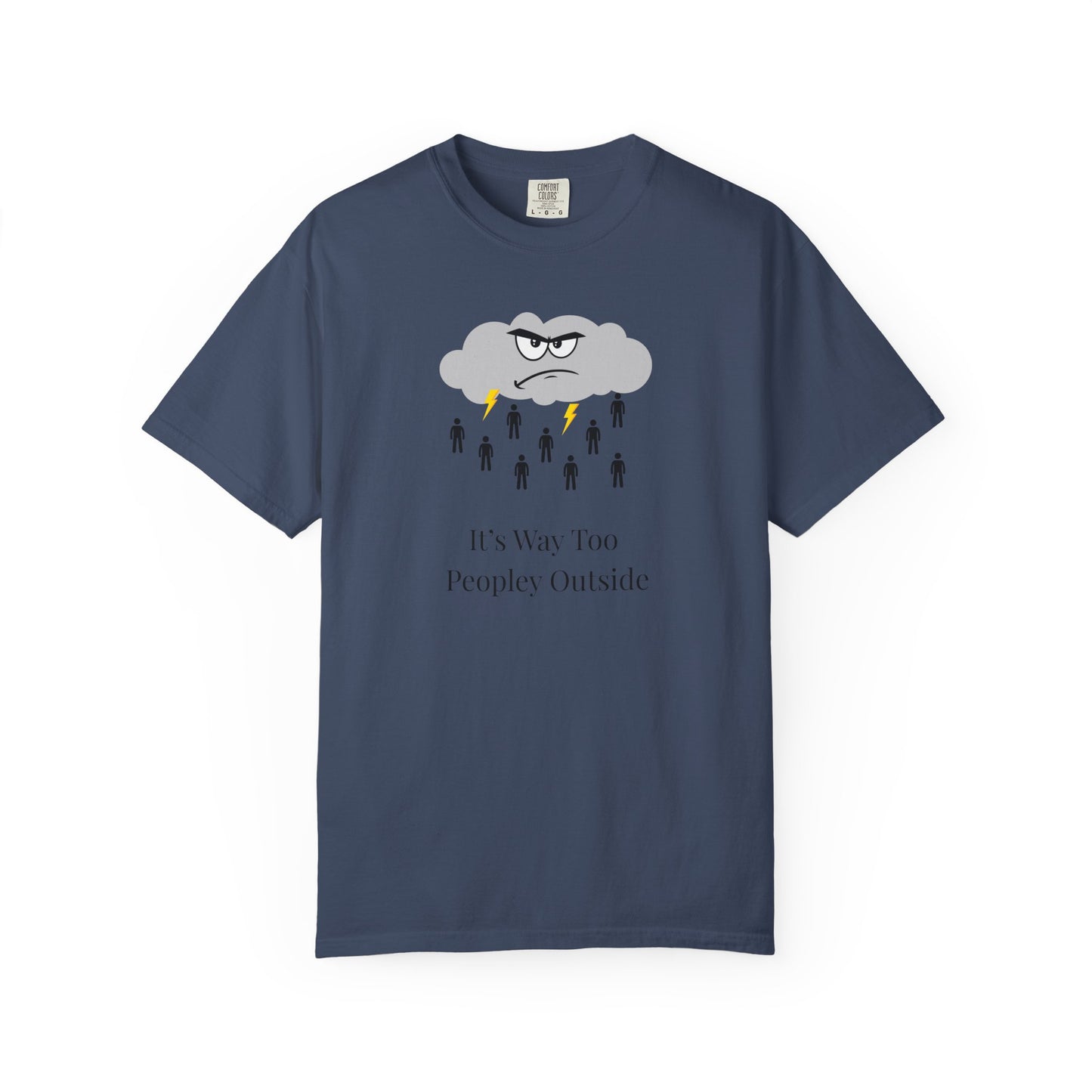 It’s Way Too Peopley Outside Unisex T-Shirt | Funny Introvert Graphic Tee