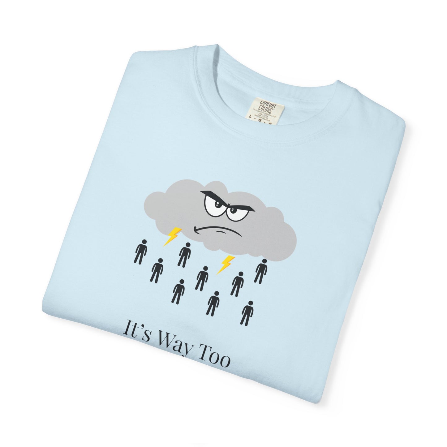 It’s Way Too Peopley Outside Unisex T-Shirt | Funny Introvert Graphic Tee