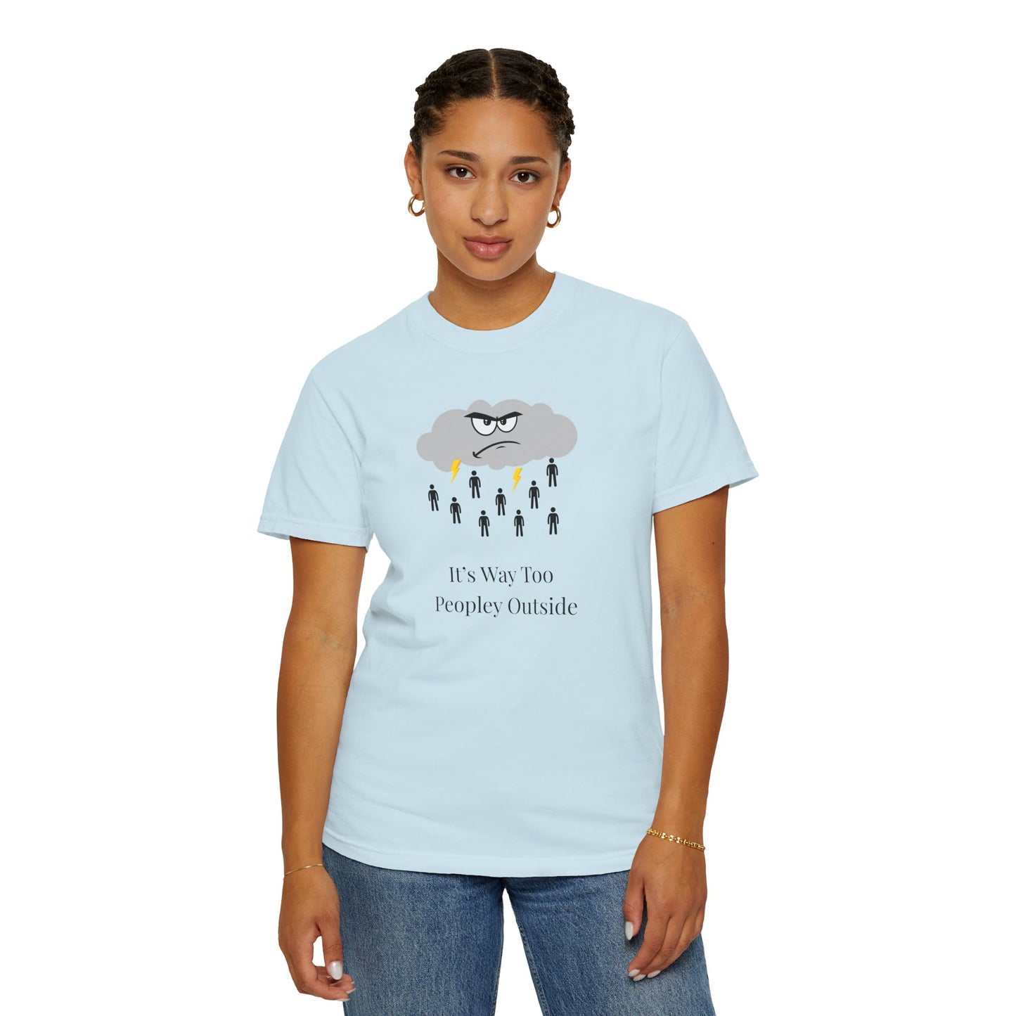 It’s Way Too Peopley Outside Unisex T-Shirt | Funny Introvert Graphic Tee