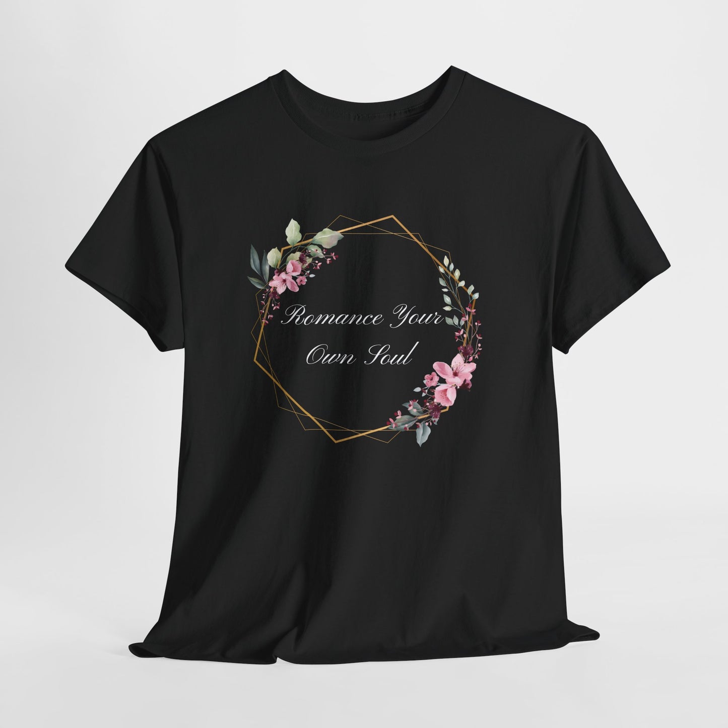 Romance Your Own Soul Heavy Cotton Tee, Motivational Floral Graphic Print T-Shirt, Gift for Her