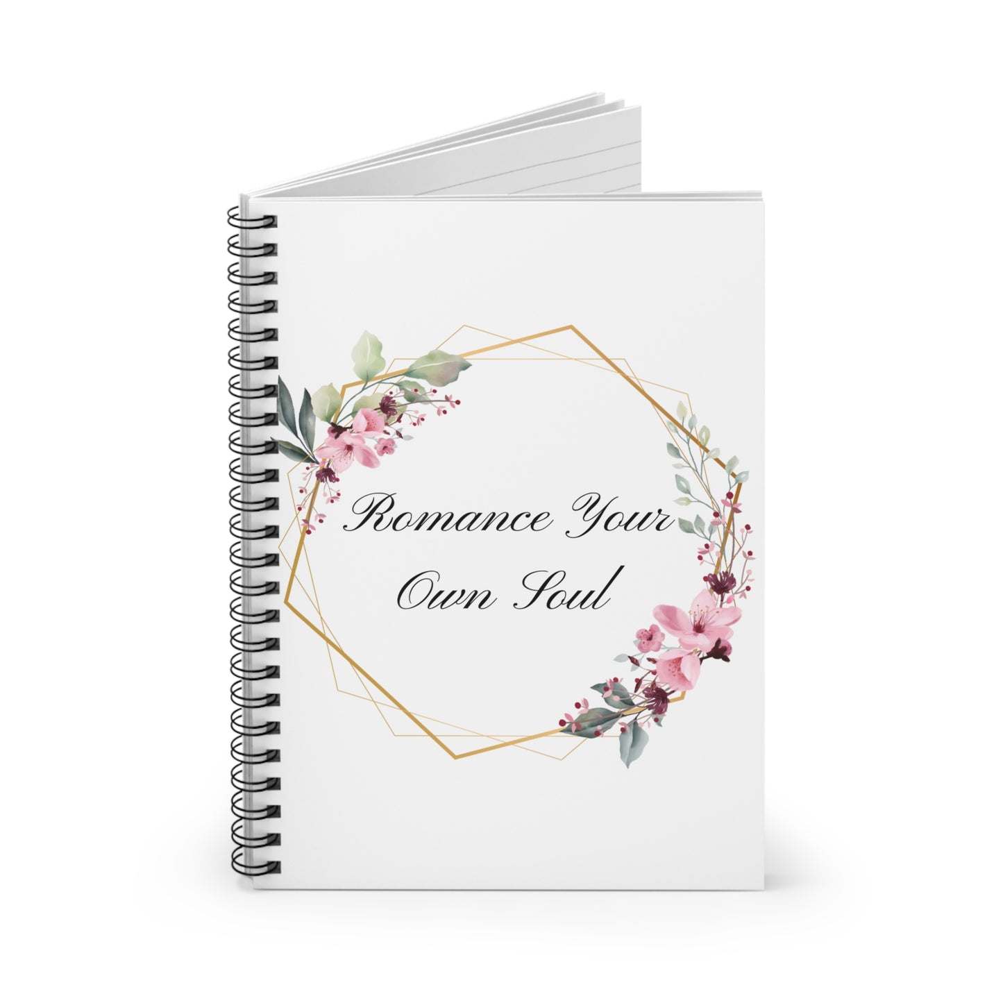 Floral Spiral Notebook - "Romance Your Own Soul" | Cute Journal, Gift for Writers, Creative Notepad, Motivational Planner, Floral Stationery