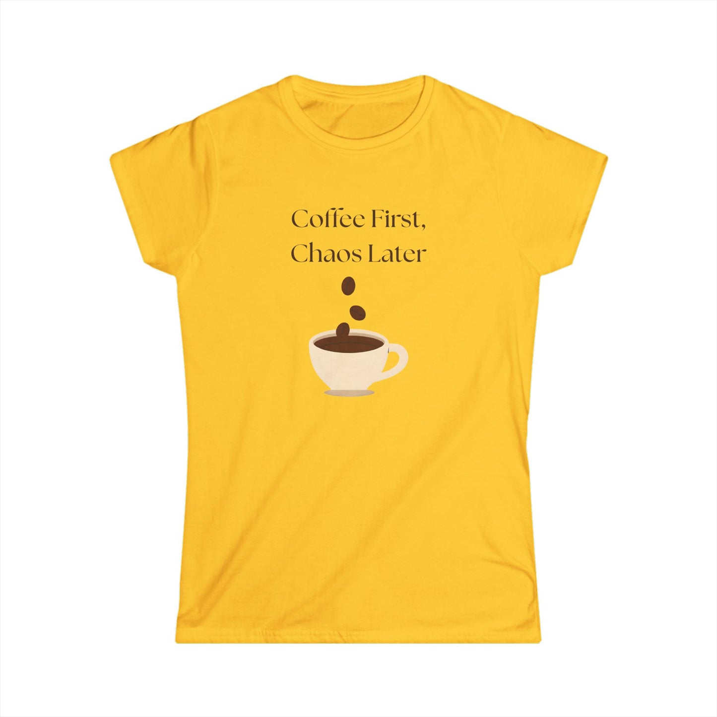 Coffee First Chaos Later Shirt, Funny Women's Coffee T-Shirt, Caffeine Lover Gift, Cute Morning Tee, Soft Cotton Graphic Shirt for Her