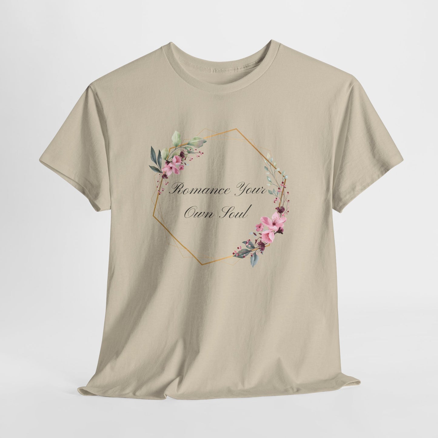 Romance Your Own Soul Heavy Cotton Tee, Motivational Floral Graphic Print T-Shirt, Gift for Her