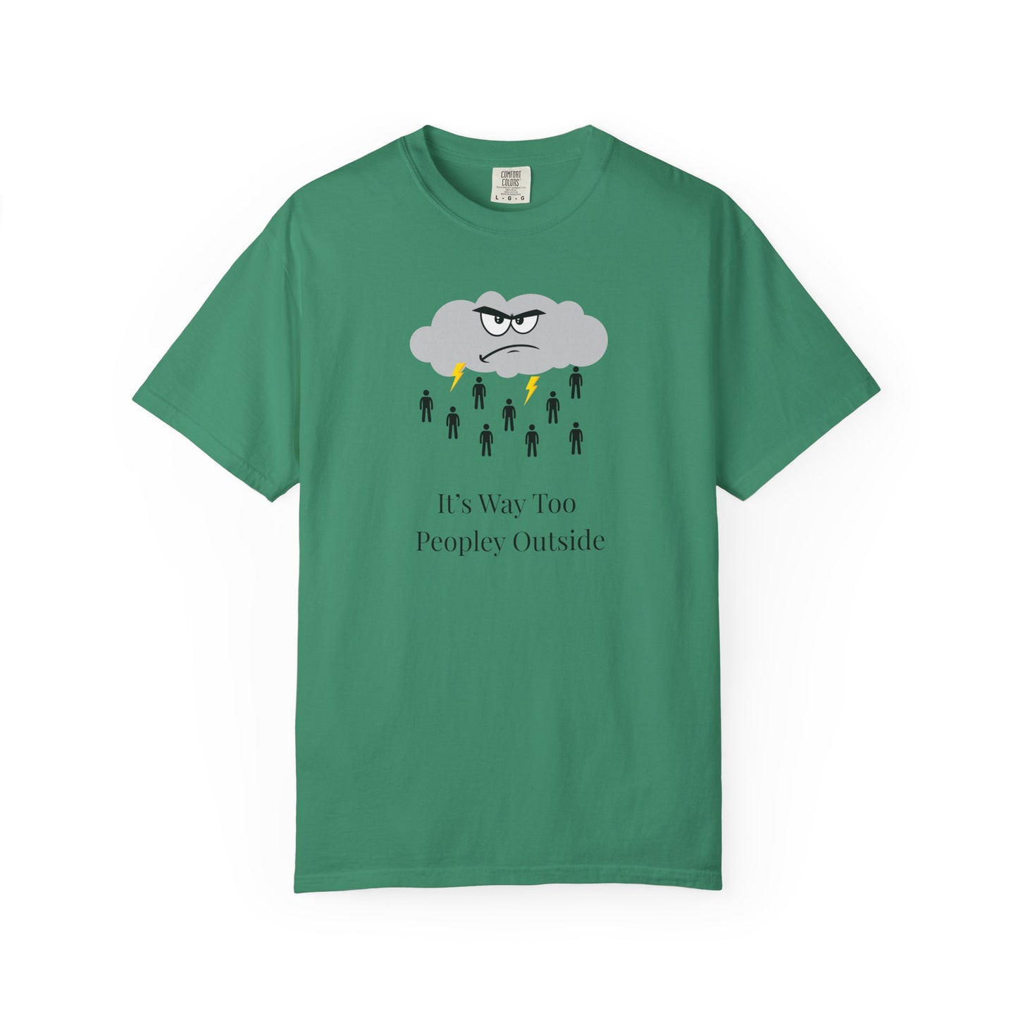 It’s Way Too Peopley Outside Unisex T-Shirt | Funny Introvert Graphic Tee