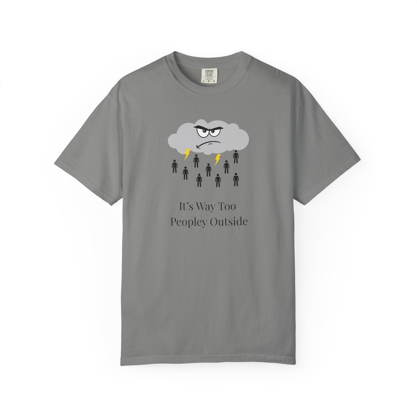 It’s Way Too Peopley Outside Unisex T-Shirt | Funny Introvert Graphic Tee