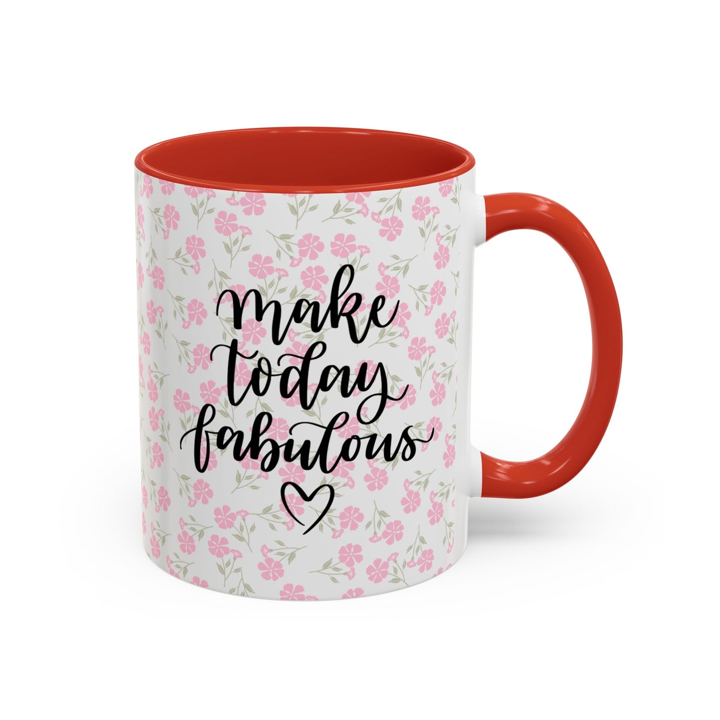 Make Today Fabulous Mug, Pink Floral Coffee Mug with Positive Quote, Inspirational Gift, Ceramic Accent Mug for Tea or Hot Cocoa