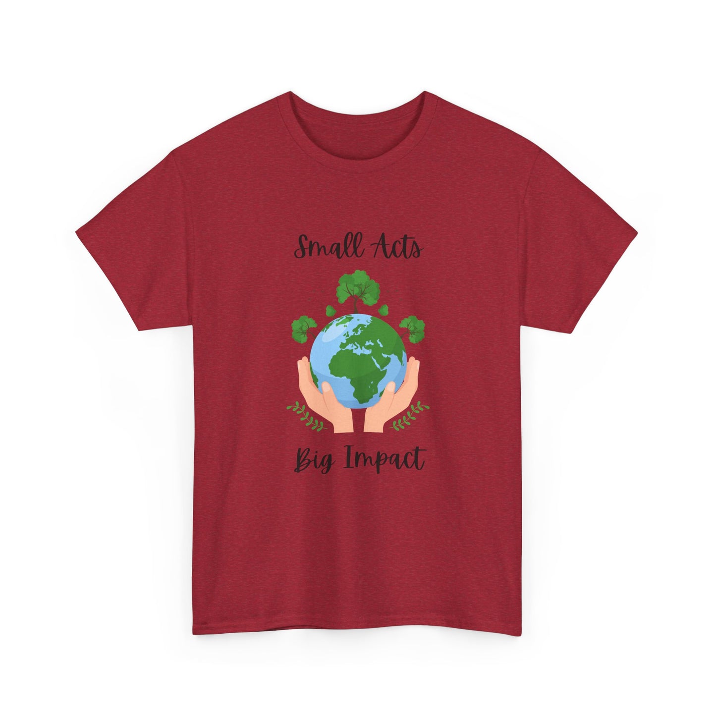 Eco-Friendly Unisex Heavy Cotton Tee, Small Acts Big Impact Shirt, Sustainable Fashion, Gift for Earth Lovers, Everyday Casual Wear