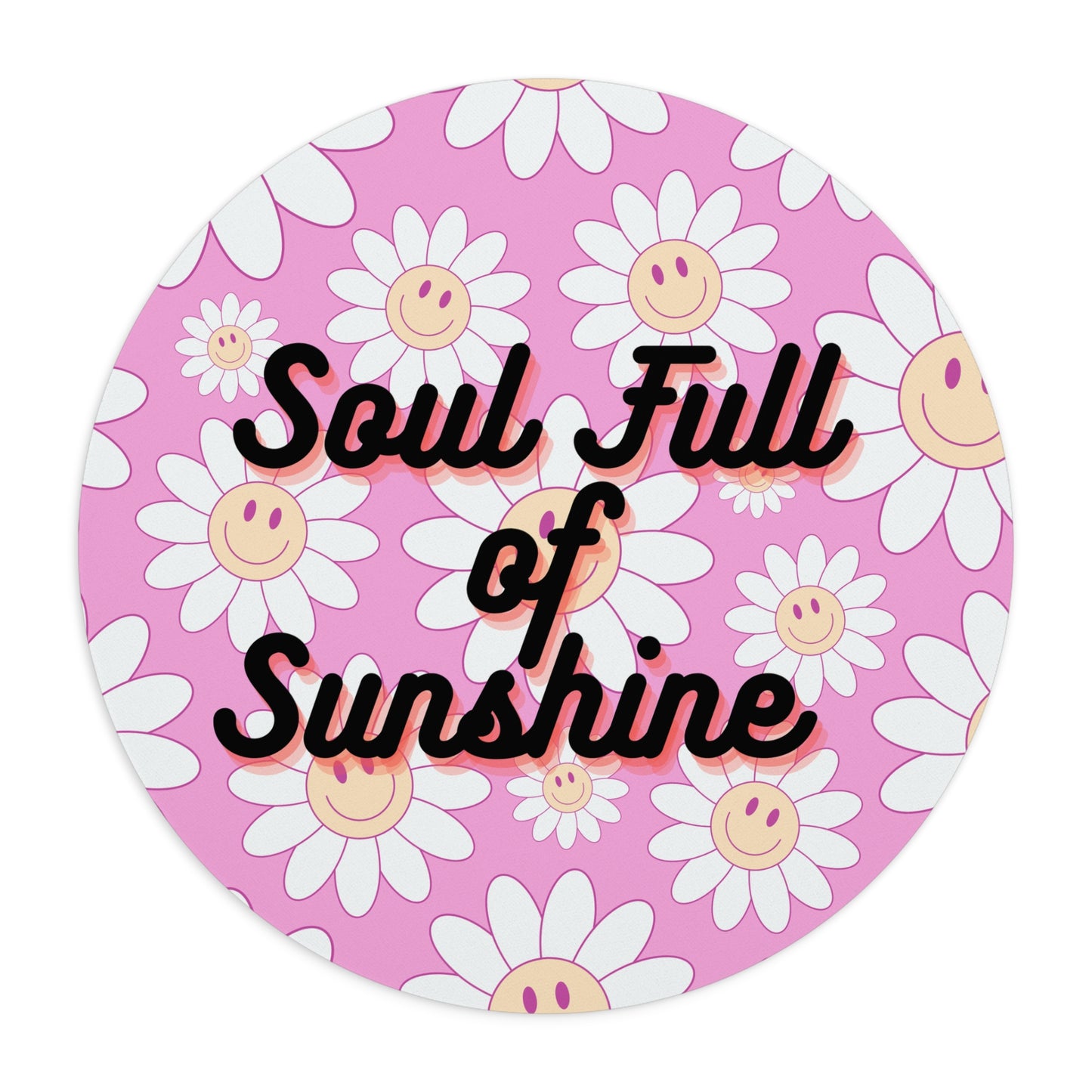 Soul Full of Sunshine Mouse Pad - Cheerful Desk Decor, Gift for Students & Professionals, Office Accessories, Home Office, Desk Organization