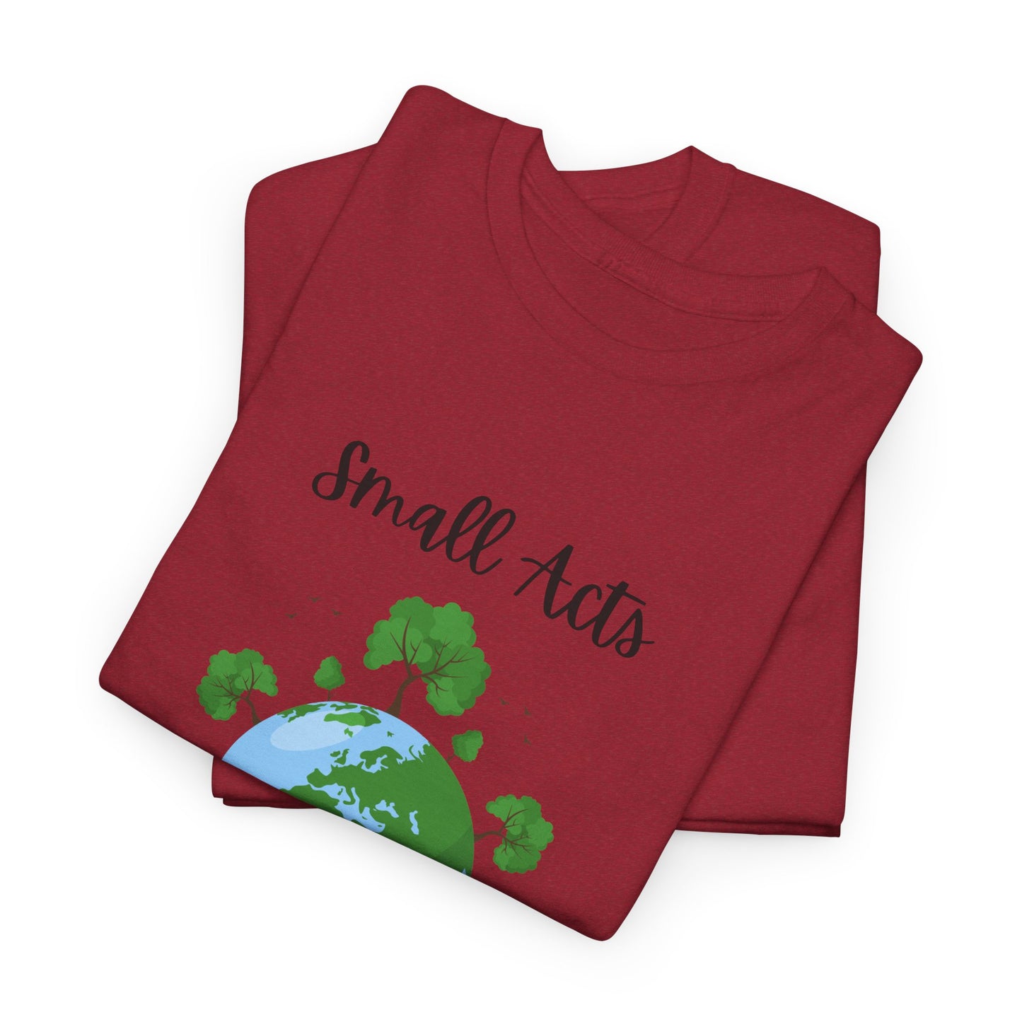 Eco-Friendly Unisex Heavy Cotton Tee, Small Acts Big Impact Shirt, Sustainable Fashion, Gift for Earth Lovers, Everyday Casual Wear