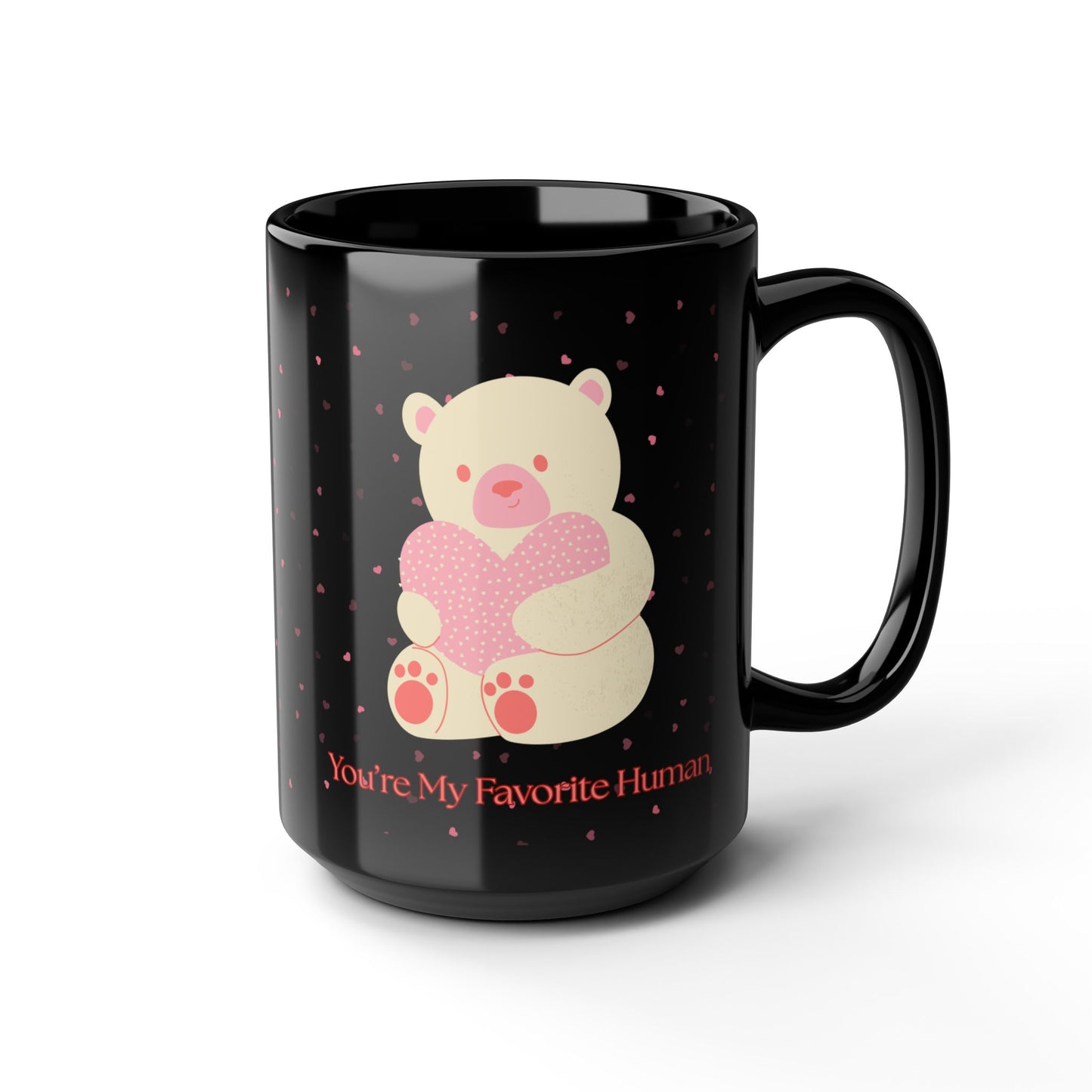 Cute Bear Black Mug - "You're My Favorite Human" - Perfect Gift for Loved Ones