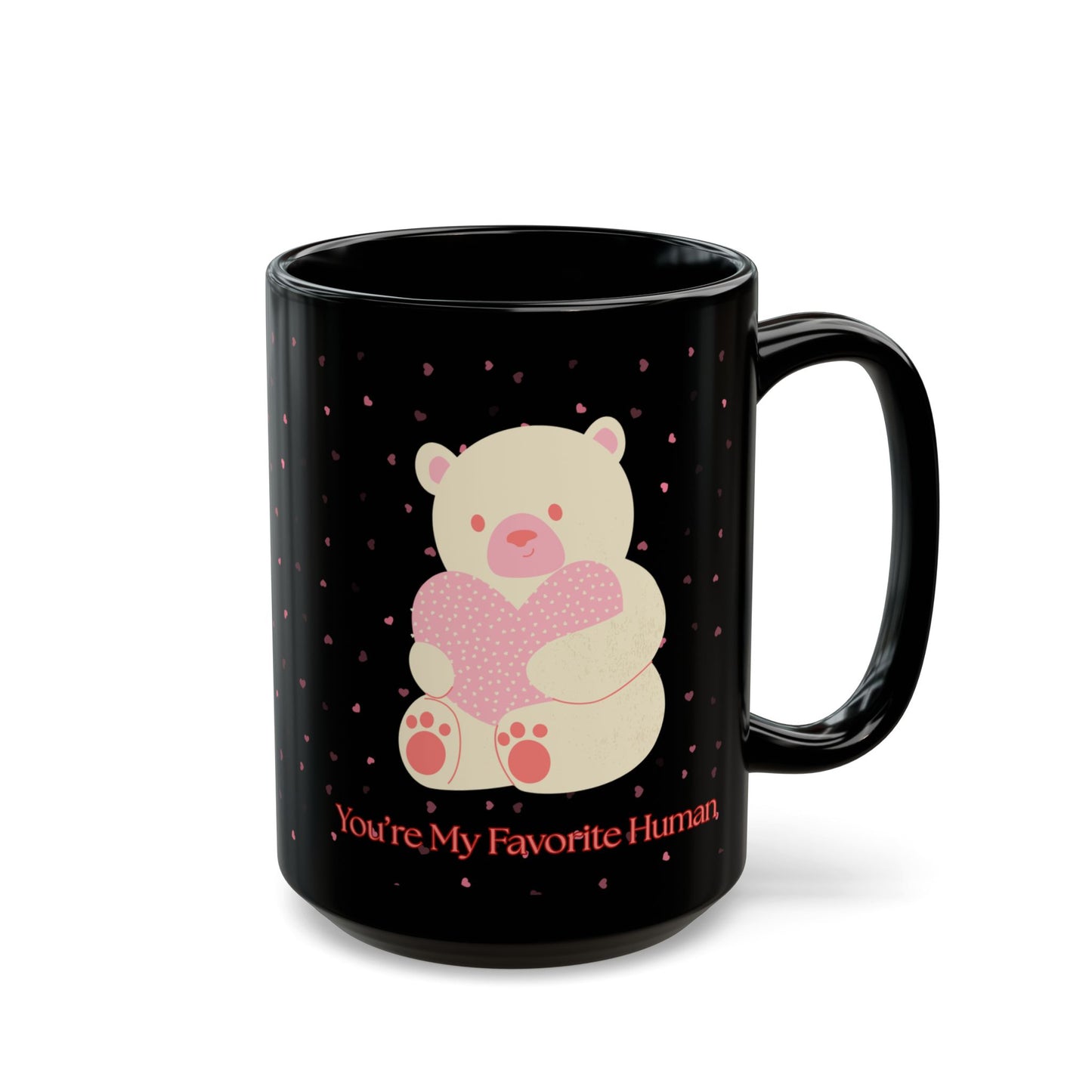 Cute Bear Black Mug - "You're My Favorite Human" - Perfect Gift for Loved Ones