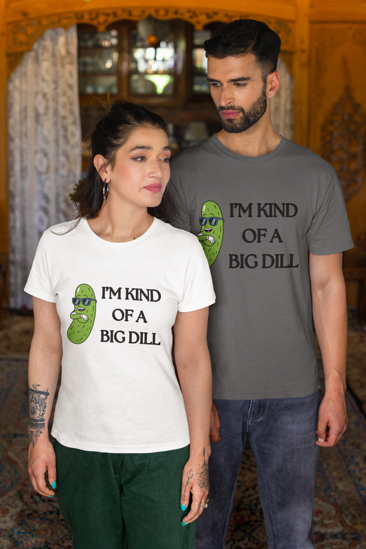 Funny Pickle Graphic Tee - I'm Kind of a Big Dill, Unisex Cotton T-Shirt, Gift for Food Lovers, Birthday, Gag Gift, Humorous Apparel