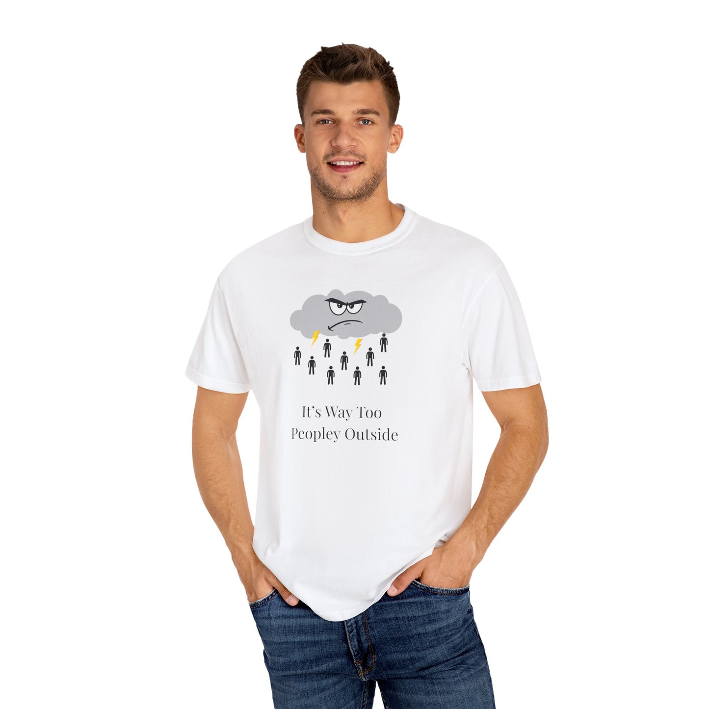It’s Way Too Peopley Outside Unisex T-Shirt | Funny Introvert Graphic Tee