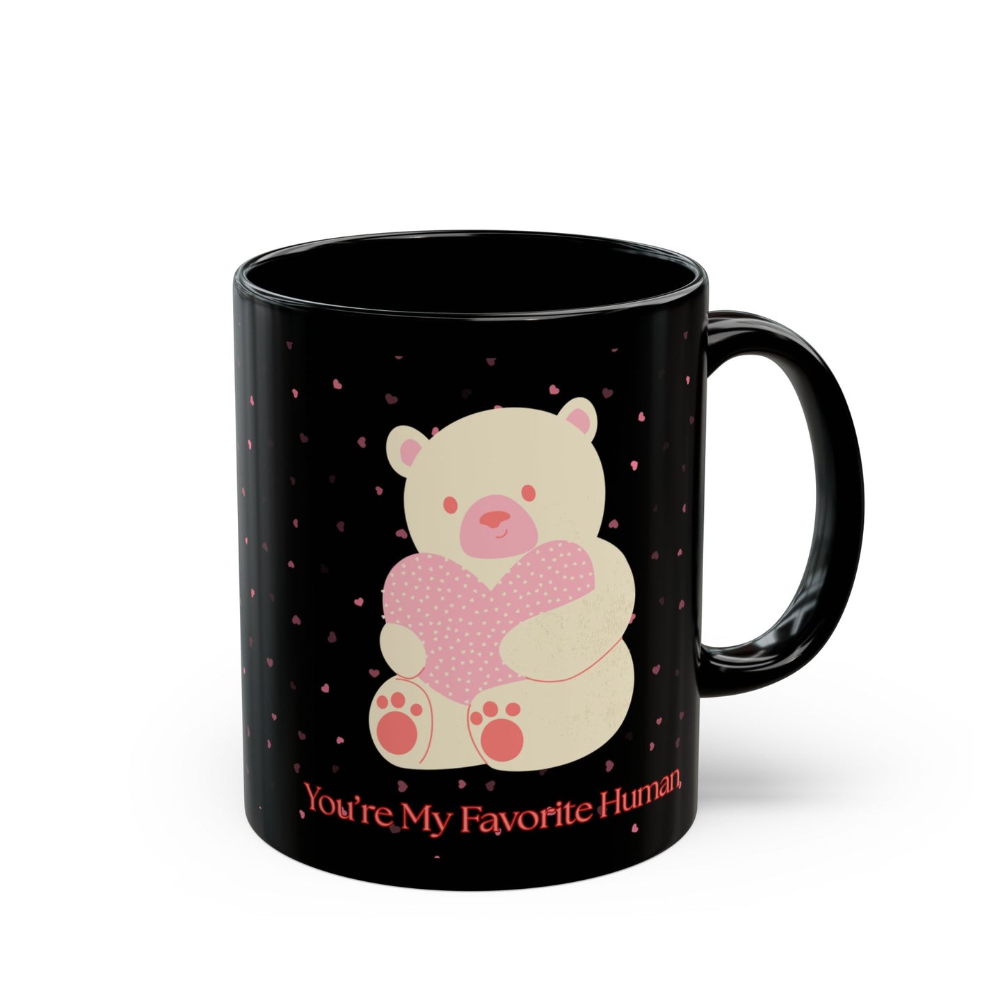 Cute Bear Black Mug - "You're My Favorite Human" - Perfect Gift for Loved Ones