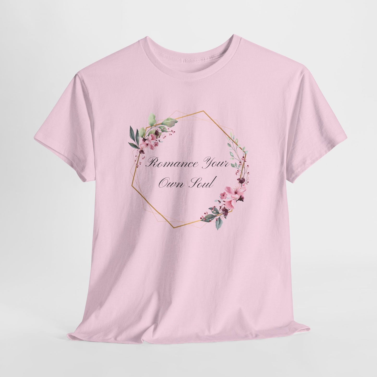 Romance Your Own Soul Heavy Cotton Tee, Motivational Floral Graphic Print T-Shirt, Gift for Her