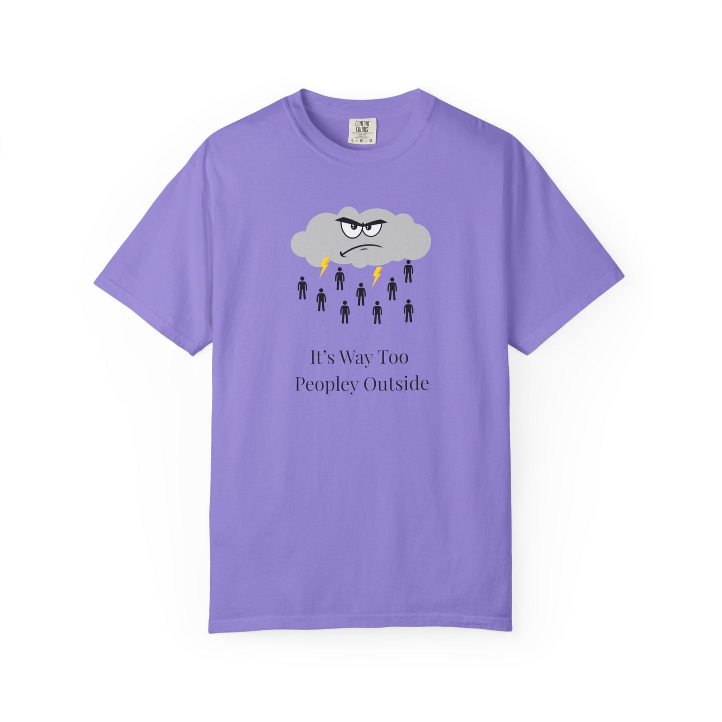 It’s Way Too Peopley Outside Unisex T-Shirt | Funny Introvert Graphic Tee