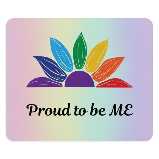 Proud to be ME Rainbow Floral Mouse Pad, Colorful Desk Accessory, Office Decor, Nature Lover Gift, Inspirational Pride