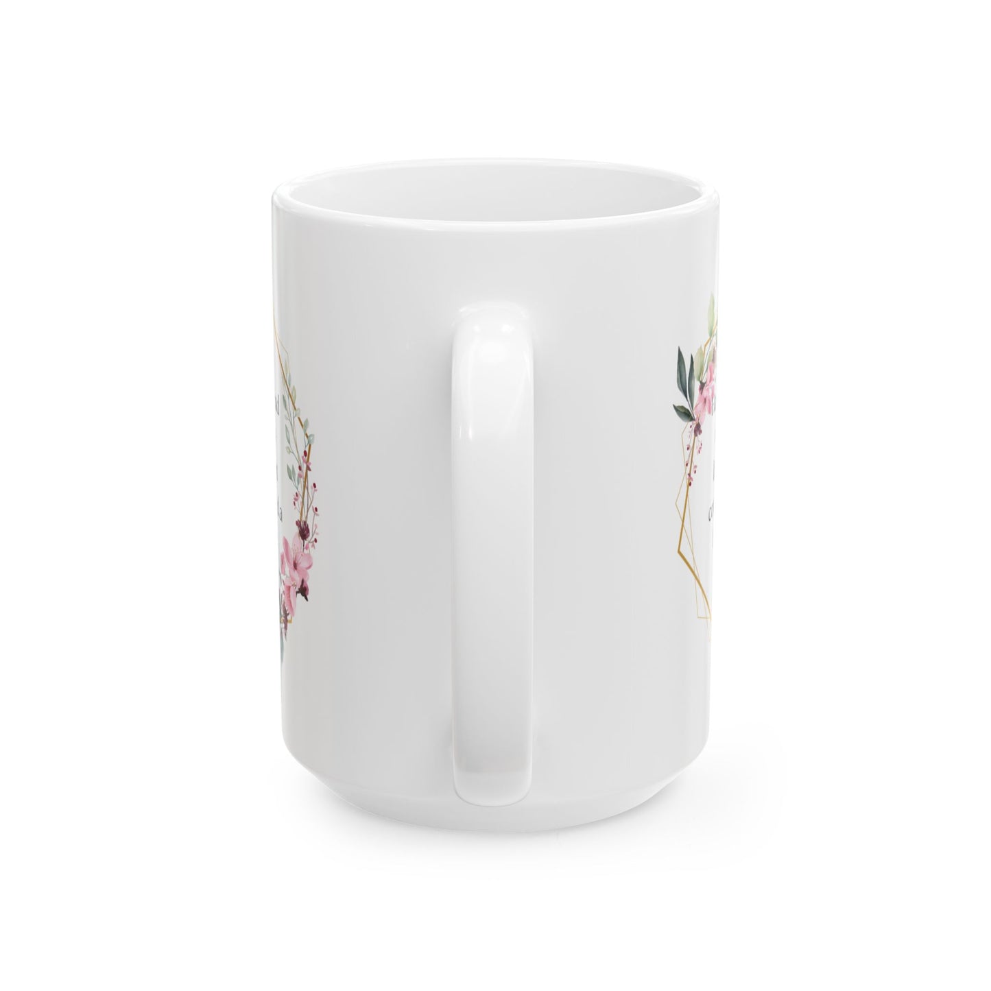 Floral Friendship Mug, Coffee Cup, Gift for Best Friend, Inspirational Quote, Floral Design, 11oz, 15oz